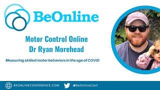 BeOnline 2021: Dr Ryan Morehead