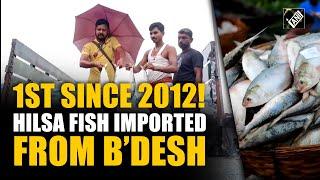 Tonnes of Hilsa fish imported from Bangladesh; First since 2012