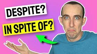  EXPLAINED! Despite, In spite of, Although & Even though | English Grammar