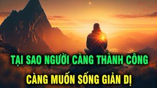 Tại sao những người càng giỏi lại càng chọn sống giản dị, lý do nằm ở đây - Ngẫm