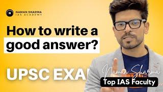 How to Write a Good Answer in UPSC ? | BEST ESSAY TIPS | By Naman Sharma Sir