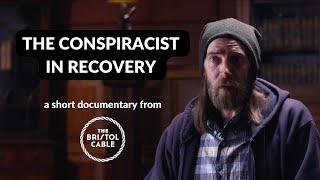 The Conspiracist in Recovery | A short documentary