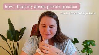 Steps I took to build my therapy private practice