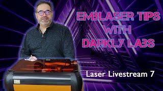 Emblaser projects and Lightburn cutting tips - Laser Livestream 7