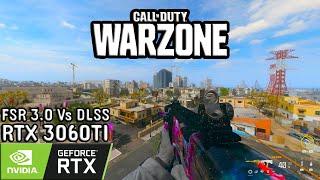 Call Of Duty Warzone 3 - RTX 3060TI RYZEN 7 5800X - FSR 3.0 Vs. DLSS 1440P