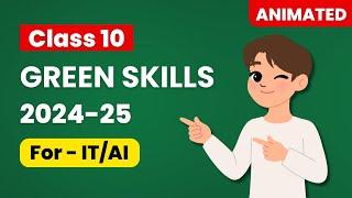 Green Skills Class 10 IT/AI [2024-25] | Class 10 Computer Green Skills