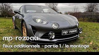 MP-REZEAU - FEUX ADDITIONNELS ALPINE A110 / le montage