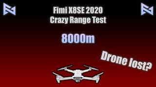 Fimi X8 SE 2020 Range Test 8000m | Drone lost??