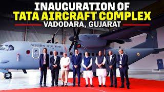 PM Modi, Spanish President Pedro Sanchez jointly inaugurate TATA Aircraft Complex |Vadodara, Gujarat