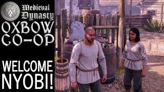 Welcome Nyobi! | Oxbow | Co-Op Medieval Dynasty Gameplay | EP 3