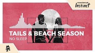 Tails & Beach Season - No Sleep [Monstercat EP Release]