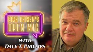 The Open Mic: Writers in Their Own Words with Dale T.  Phillips