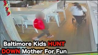 Baltimore Kids ATTACK Mother For Fun