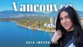 Tudo sobre VANCOUVER Canada British Columbia. O que fazer no OUTONO, atrações e melhores dicas!