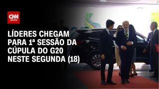 Líderes chegam para 1ª sessão da cúpula do G20 neste segunda (18) | LIVE CNN