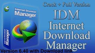 IDM 6.40  Download with Crack 2022