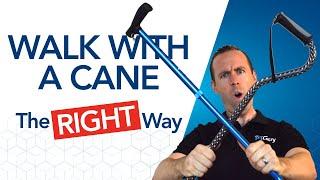 How to Walk with a Cane... the RIGHT Way