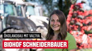 Biohof Schneiderbauer | Valtra Traktoren im Ökolandbau