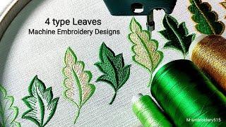 4 type leaves Embroidery designs Machine embroidery | industrial zigzag machine