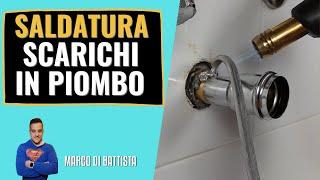 Come saldare gli scarichi in piombo TUTORIAL