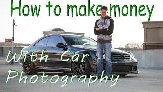 How to Earn Money from Car Photography