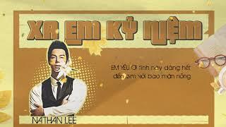 Nathan Lee - Xa em kỷ niệm (Official Lyric Video)