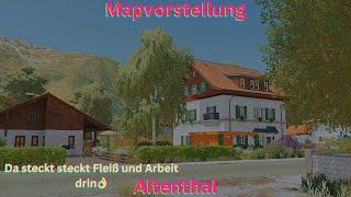 LS22 Mapvorstellungen -Altenthal- (by(TWFT) Hahner) Da steckt Fleiß und Arbeit drinLS22 Maps