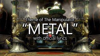 "Metal" with Official Lyrics (The Manipulator Theme) | Final Fantasy XIV