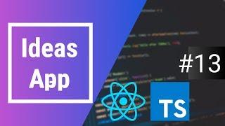 IdeasApp ReactJS, TypeScript  #13 -  Add Idea Form