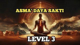 ASMA' DAYA SAKTI LEVEL 3