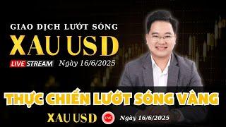 LIVESTREAM TRADING Thực chiến lướt sóng vàng ngày 16/6/2025.#xauusd  #nhandinhxuhuongvang