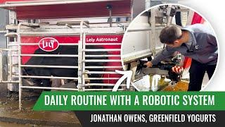 Daily Routine with a Robotic System : Jonathan Owens, Greenfield Yogurts