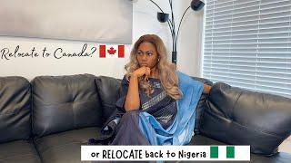 Relocating from Nigeria to Canada or relocate back from Canada to Nigeria