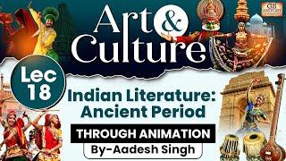 Complete Art and Culture | LEC 18: Indian Literature Ancient Period | GS History by Aadesh