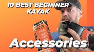 Top 10 beginner kayak accessories.