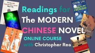 The Modern Chinese Novel - Readings for the Online Course