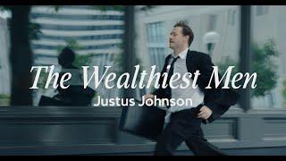 Justus Johnson - The Wealthiest Men (Official Music Video)