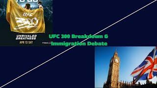 The Love of Fighting Podcast:UFC 300 Breakdown & Europe's Immigration Debate