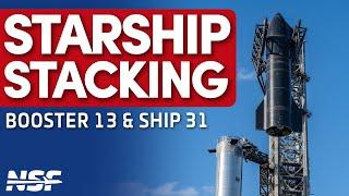  FULL REPLAY: SpaceX Stacks Ship 31 on Booster 13 | Starbase Starship