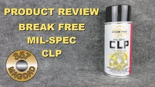 Product Review - Break Free MIL-SPEC CLP