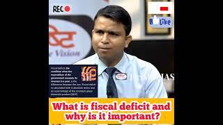 What is fiscal deficit? | UPSC topper | Rank-1 | UPSC | Dr. Vikas Divyakirti | Drishti IAS