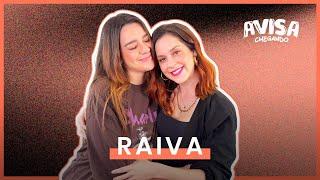 RAIVA - SOPHIA ABRAHÃO E MARIANA MOLINA - AVISA CHEGANDO #05