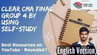 |English| How an average student like me cleared CMA final group 4 with 1 month self-study |My Intro