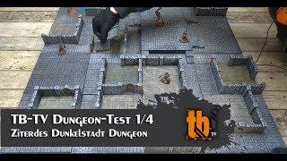 TB-TV Dungeon-Test - Ziterdes Dunkelstadt