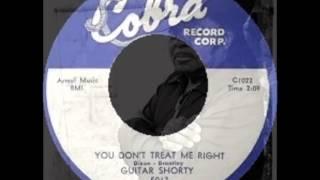 Guitar Shorty - You Don't Treat Me Right