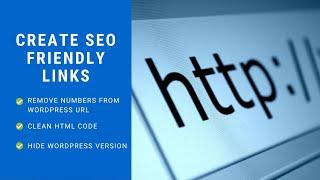 How To Create SEO Friendly Links - Remove numbers from WordPress URLs