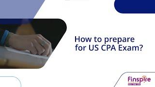 How to prepare for US CPA Exam?