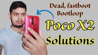 Poco X2 & Poco devices Dead,Fastboot,Bootloop Guide and Solutions | Software Hardware Problem Fixed