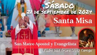  MISA DE HOY sábado 21 de Septiembre 2024 - Padre Arturo Cornejo