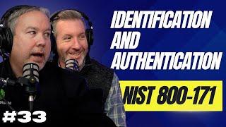 Identification and Authentication | Guide To NIST 800-171 C.S. Cyber EP. 33